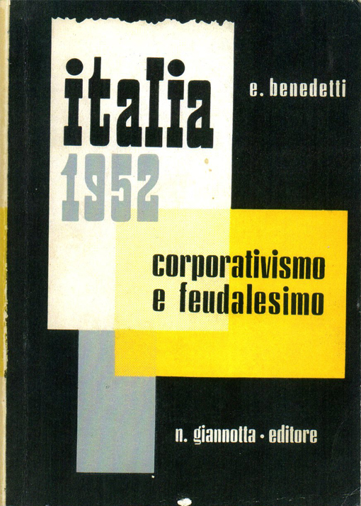 Italia 1952: Corporativismo e Feudalesimo